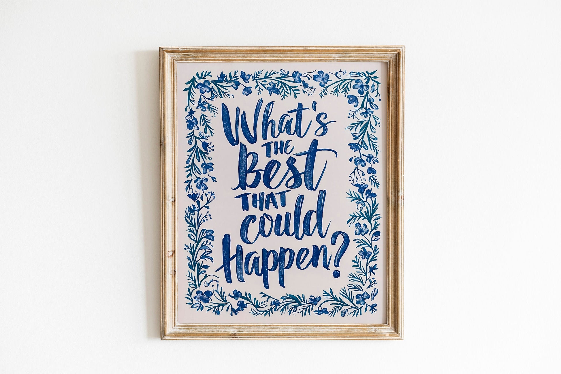 What's the best that could happen print, blue aesthetic wall art Uplifting quote art print, Light, Affirmations Print, Typography art