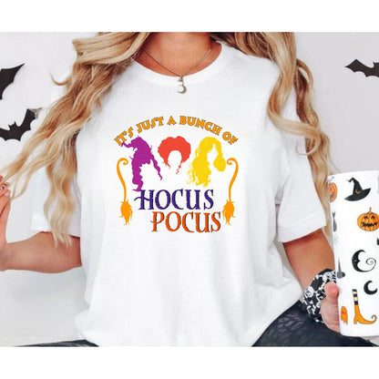 It's Just A Bunch of Hocus Pocus - Hocus Pocus Witch T shirt - Crew Neck Sweatshirt - Trendy Halloween Shirt