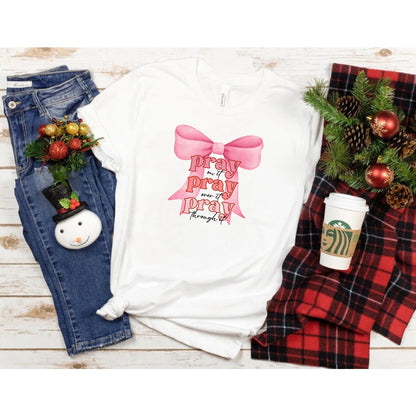 Pink Pray On It Pray Over It Pray Through It Crewneck - Pink Print Pray Shirt - Biblical Quotes