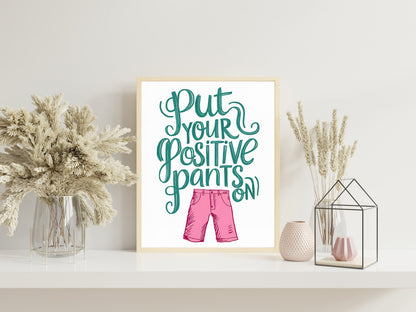 Pink Positive Quote Print Design, Fun Retro Wall Art for Home Decor, Perfect for Living Room, Bedroom, or Kitchen, Available in Various