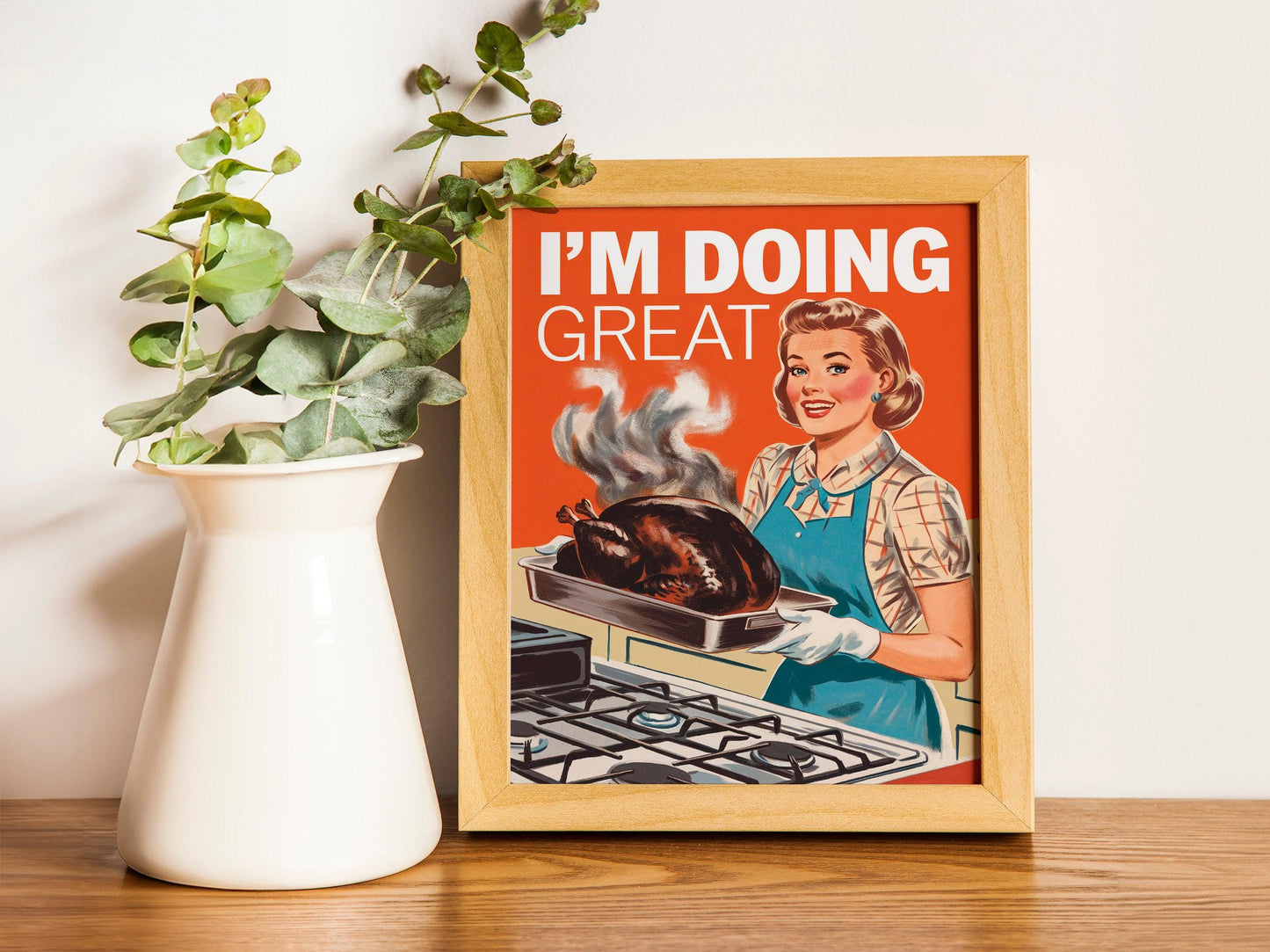 1950s Retro 'I'm doing great’ Kitchen Art, Vintage Poster Print, Humorous Housewife Cooking Disaster Illustration, Mid-Century Modern