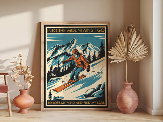 Into the Mountains Poster, Traveler Nature Art, Inspirational Wall Print for Mountain Enthusiasts