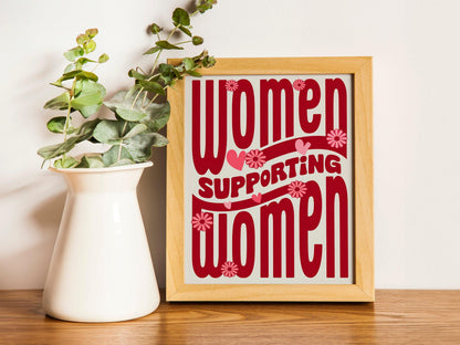 Women supporting Women Print Trio, Female Empowerment Poster Feminist Quotes International Women's Day Gift Ideas PDF Digital Print
