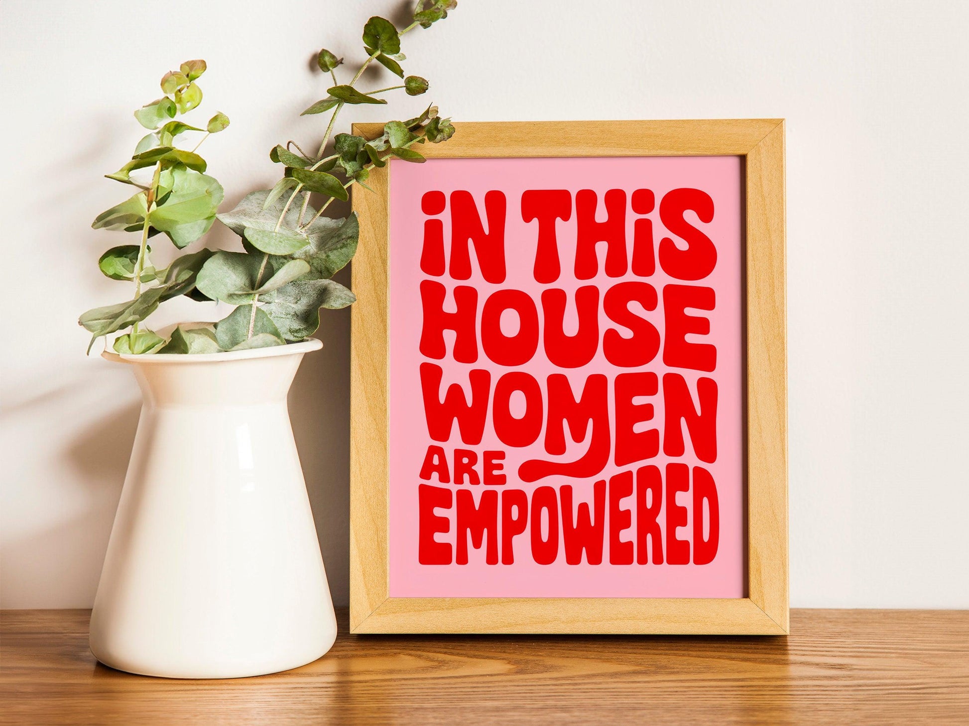 In this house women are empowered. Female Empowerment Poster Feminist Quotes International Women's Day Gift Ideas trendy wall art
