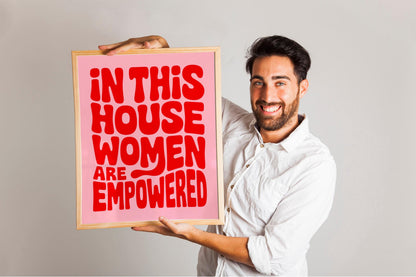 In this house women are empowered. Female Empowerment Poster Feminist Quotes International Women's Day Gift Ideas trendy wall art