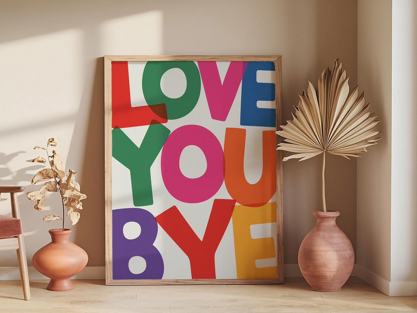 Love You Bye Typography Poster, Funny Home Decor, Trendy Entryway Wall Art, New House Gift Print