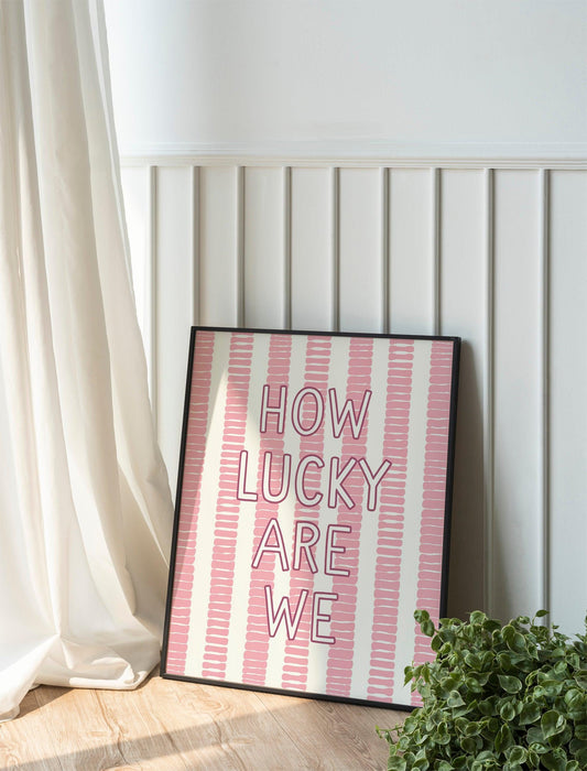 How Lucky Are We Quote Print, Trendy Green Stripe Poster, Positive Affirmation Aesthetic Home Art
