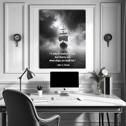 A Ship in Harbor is Safe - Nautical Motivation Quote Print - Inspirational Quote Wall Art - Inspirational Ocean Decor - Adventure Mindset