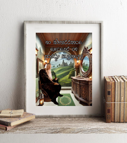 Lord of the Rings Gandalf Quote Bathroom Wall Art, LotR Bathroom Art, Funny Bathroom Print, Funny Bathroom Art, Gandalf Bathroom Wall Decor