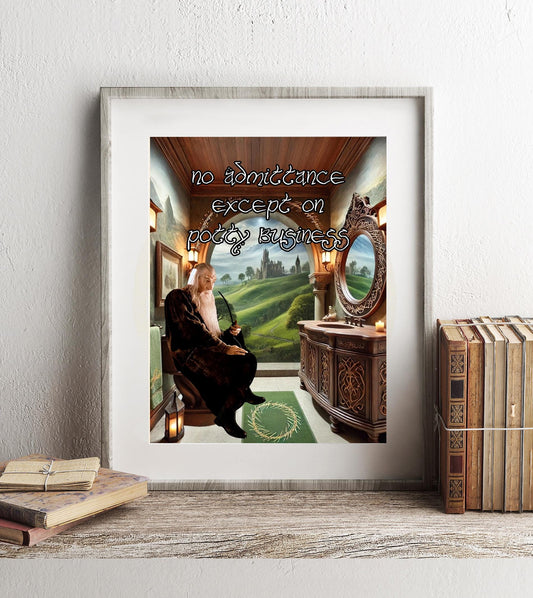 Lord of the Rings Gandalf Quote Bathroom Wall Art, LotR Bathroom Art, Funny Bathroom Print, Funny Bathroom Art, Gandalf Bathroom Wall Decor