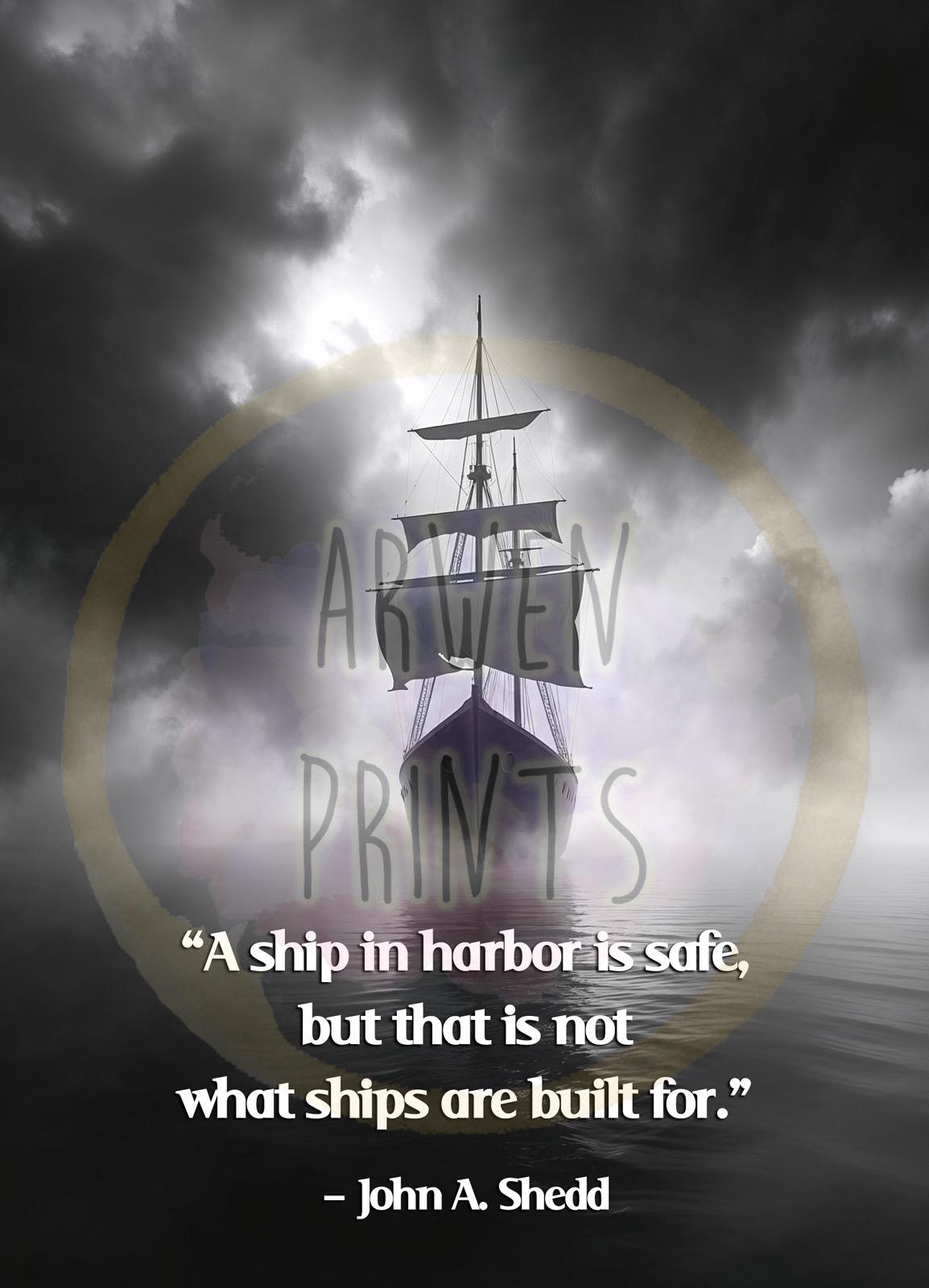 A Ship in Harbor is Safe - Nautical Motivation Quote Print - Inspirational Quote Wall Art - Inspirational Ocean Decor - Adventure Mindset