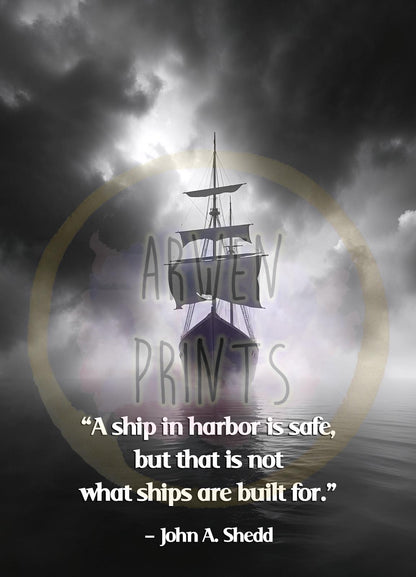 A Ship in Harbor is Safe - Nautical Motivation Quote Print - Inspirational Quote Wall Art - Inspirational Ocean Decor - Adventure Mindset