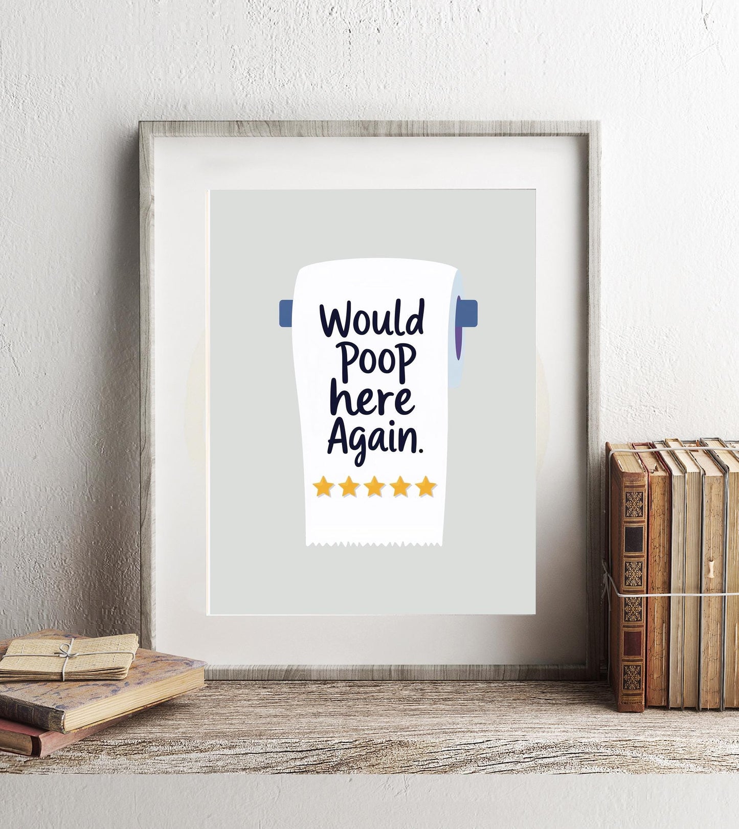 Would Poop Here Again Sign - Funny Bathroom Wall Art - Quirky Bathroom Decor - Guest Bathroom Wall Art - Gag Gift - Housewarming Humor Print