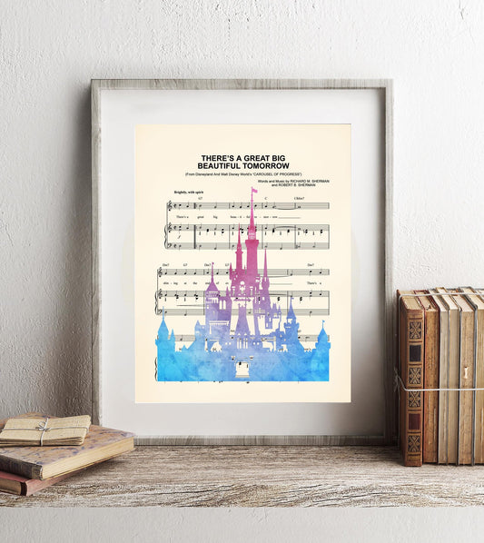 Walt Disney World Watercolor Castle There's A Great Big Beautiful Tomorrow Sheet Music Wall Art — Disney Gift for Music Lovers