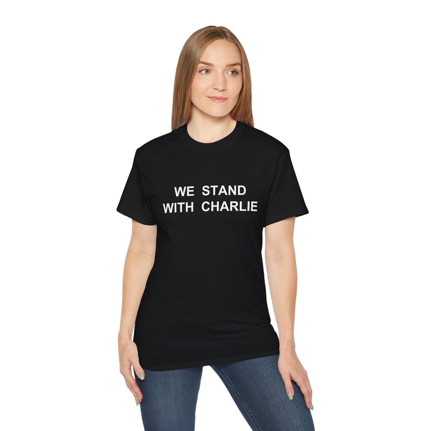We Stand With Charlie Shirt - Patriotic Tribute Tee - America First Conservative T-Shirt - USA Liberty Graphic Top - Charlie Kirk Tee