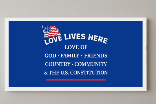 Love Lives Here Patriotic Canvas Wall Art – American Flag, God Family Friends Country Community, USA Constitution Sign, Red White Blue Decor