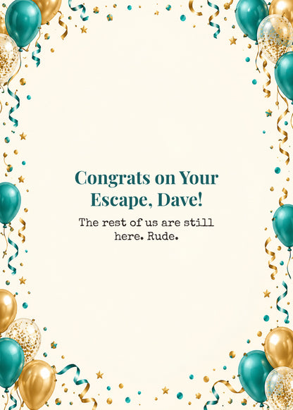Leaving card cover: Congrats on Your Escape, Dave