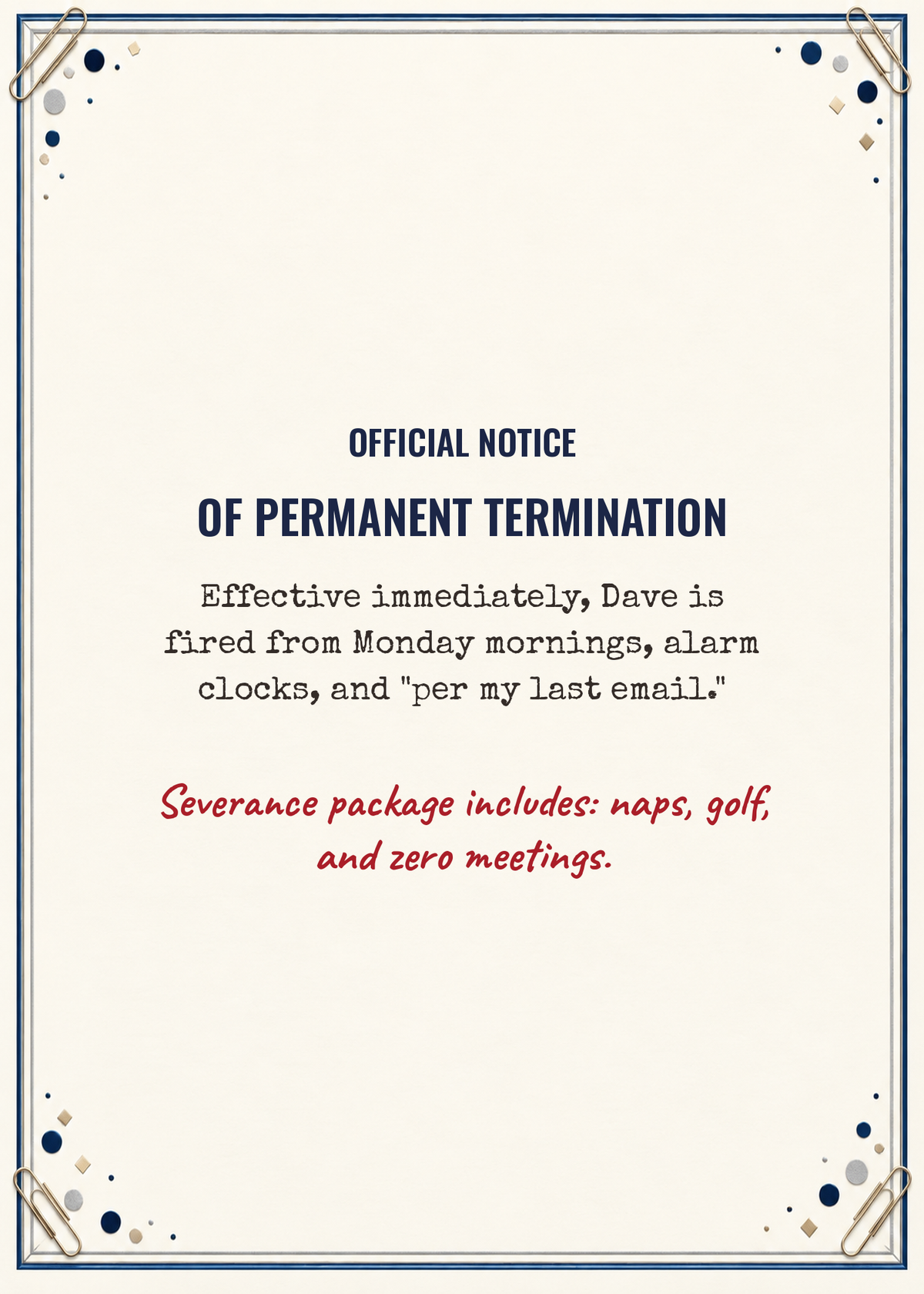Funny retirement card cover reading Official Notice of Permanent Termination with navy memo border